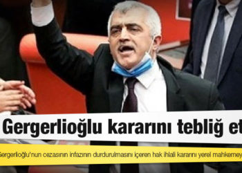 AYM Gergerlioğlu kararını tebliğ etti