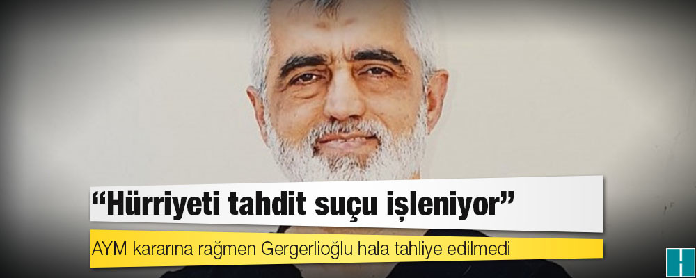 AYM kararına rağmen Gergerlioğlu 2 gündür tahliye edilmedi: Hürriyeti tahdit suçu işleniyor