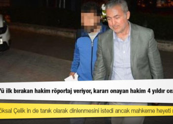 Adil Öksüz’ü ilk bırakan hakim röportaj veriyor, kararı onayan hakim 4 yıldır cezaevinde