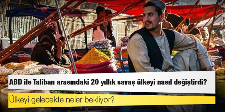 Afganistan: ABD ile Taliban arasındaki 20 yıllık savaş ülkeyi nasıl değiştirdi?