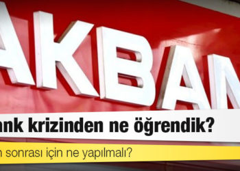 Akbank krizinden ne öğrendik?