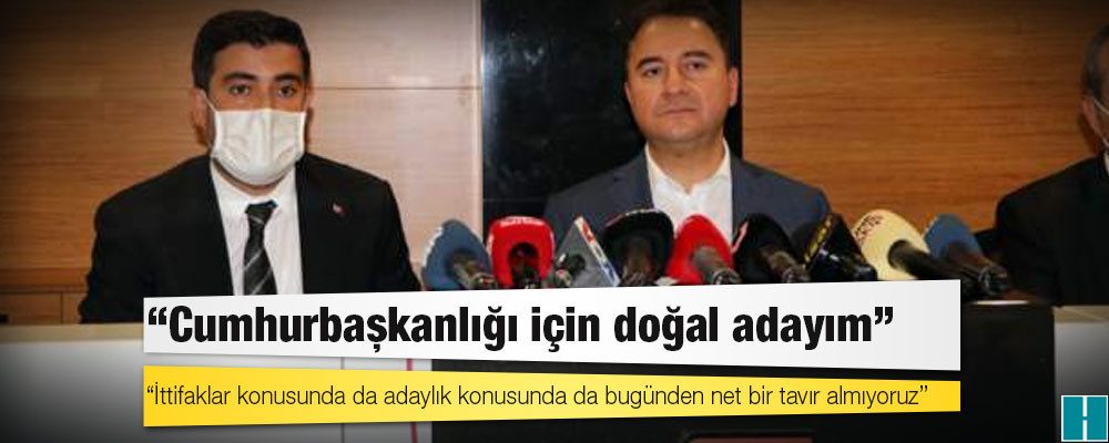 Ali Babacan: Cumhurbaşkanlığı için doğal adayım