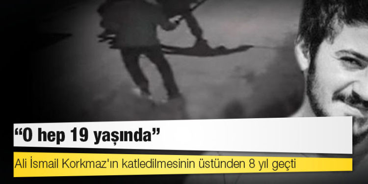 Ali İsmail Korkmaz'ın katledilmesinin üstünden 8 yıl geçti: O hep 19 yaşında