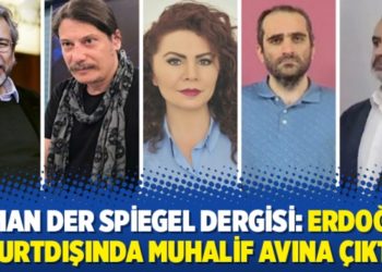 Alman Der Spiegel dergisi: Erdoğan yurtdışında muhalif avına &ccedil;ıktı