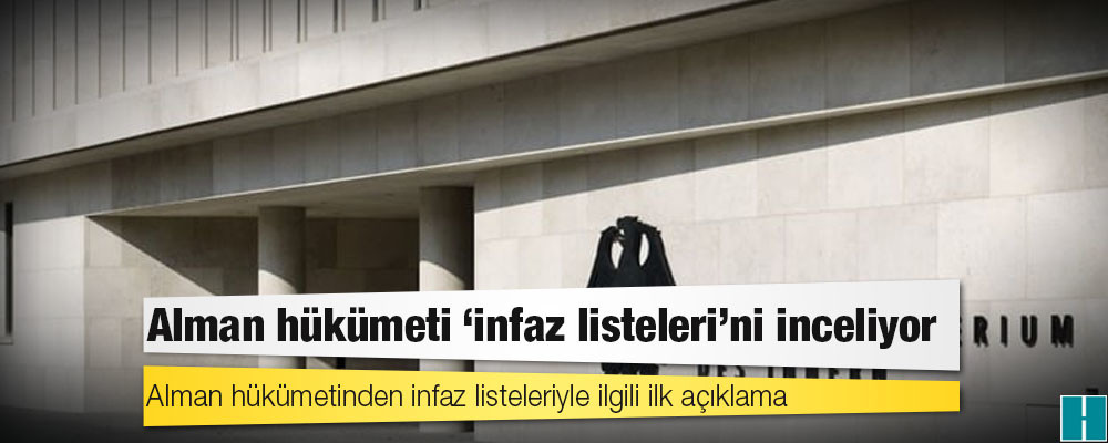 Alman hükümeti ‘infaz listeleri’ni inceliyor