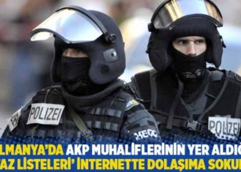 Almanya&rsquo;da AKP muhaliflerinin yer aldığı 'infaz listeleri' internette dolaşıma sokuldu