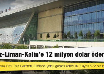 Ankara Yüksek Hızlı Tren Garı'nda 8 milyon yolcu garanti edildi, ilk 5 ayda 272 bin kişi kullandı; Cengiz-Liman-Kolin'e 12 milyon dolar ödenecek