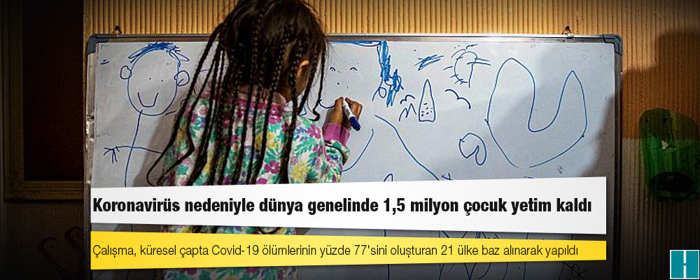 Araştırma: Koronavirüs nedeniyle dünya genelinde 1,5 milyon çocuk yetim kaldı