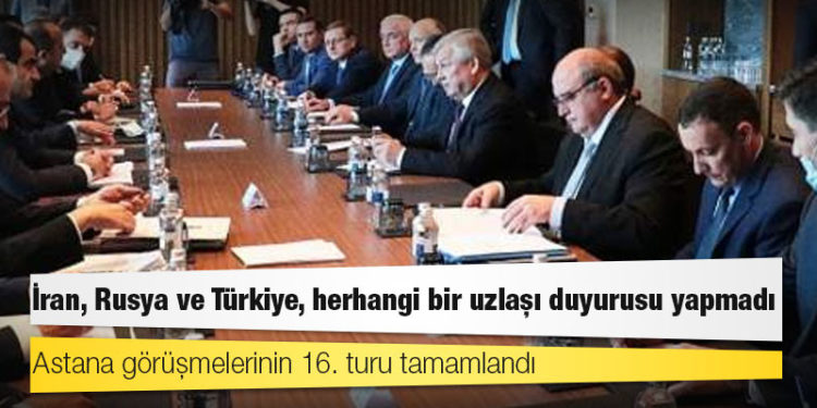 Astana görüşmeleri: İran, Rusya ve Türkiye, herhangi bir uzlaşı duyurusu yapmadı, "Birlikte çalışmaya devam etme" kararı alındığını duyurdu