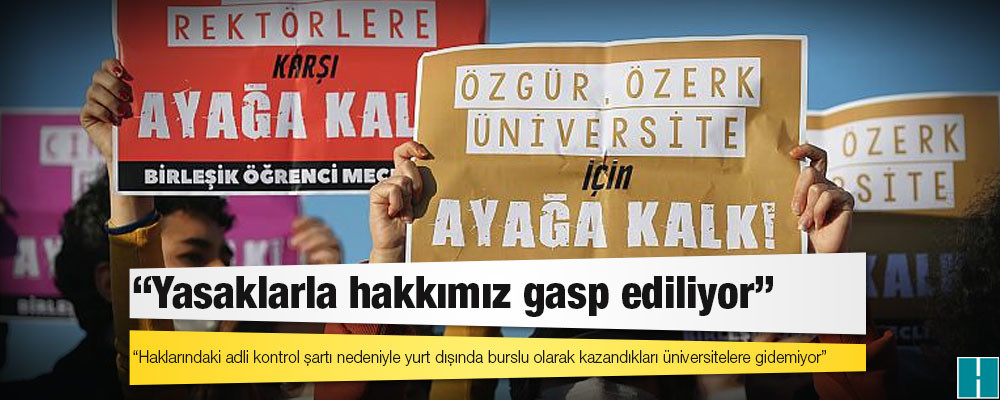 Avrupa üniversitelerinden burs kazanan Boğaziçili öğrenciler: 'Yasaklarla hakkımız gasp ediliyor'