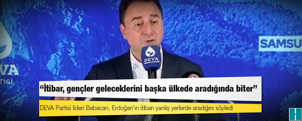 Babacan: İtibar, gençler geleceklerini başka ülkede aradığında biter