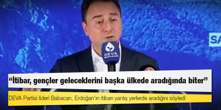 Babacan: İtibar, gençler geleceklerini başka ülkede aradığında biter
