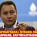 Babacan'dan 'Kanal İstanbul parası'na tepki: Darphane, rantın hatırasını basmış