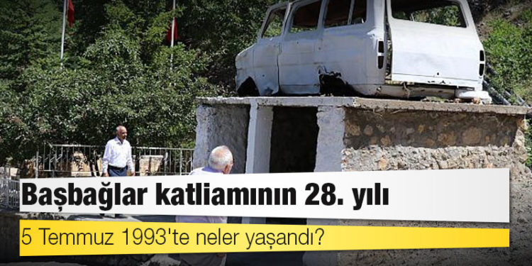 Başbağlar katliamının 28. yılı: 5 Temmuz 1993'te neler yaşandı?