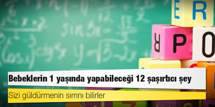 Bebeklerin 1 yaşında yapabileceği 12 şaşırtıcı şey