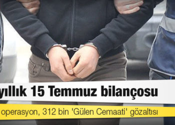 Beş yıllık 15 Temmuz bilançosu: 136 bin operasyon, 312 bin 'Gülen Cemaati' gözaltısı