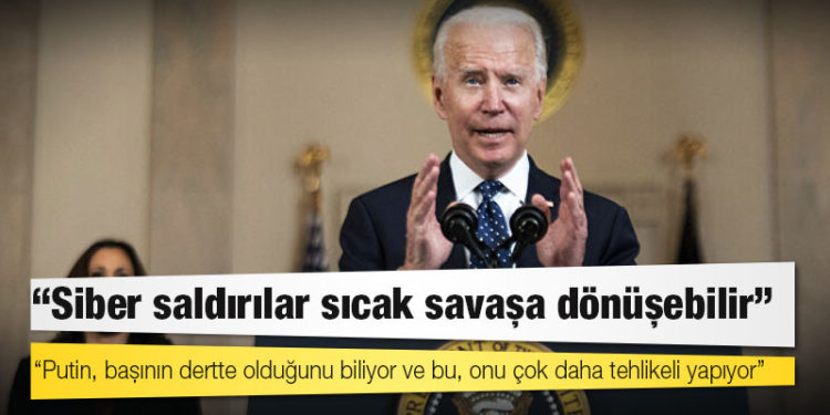 Biden: ABD, büyük bir güç ile 'gerçekten silahların patladığı bir savaşa' girerse bunun sebebi siber saldırılar olacak