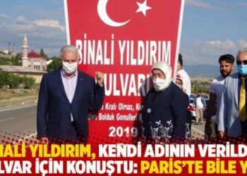 Binali Yıldırım, kendi adının verildiği bulvar i&ccedil;in konuştu: Paris&rsquo;te bile yok