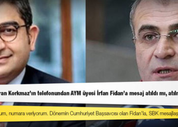 CHP'li Başarır: Sezgin Baran Korkmaz’ın telefonundan AYM üyesi İrfan Fidan’a mesaj atıldı mı, atılmadı mı?
