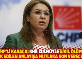 CHP'li Karaca: KHK zulm&uuml;yle sivil &ouml;l&uuml;me terk edilen anlayışa mutlaka son vereceğiz