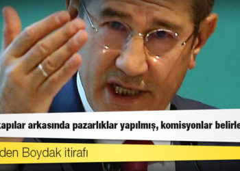 Canikli’den Boydak itirafı: Kapalı kapılar arkasında pazarlıklar yapılmış, komisyonlar belirlenmiş