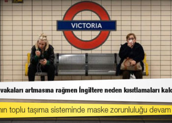 Covid-19 vakaları artmasına rağmen İngiltere neden kısıtlamaları kaldırıyor?