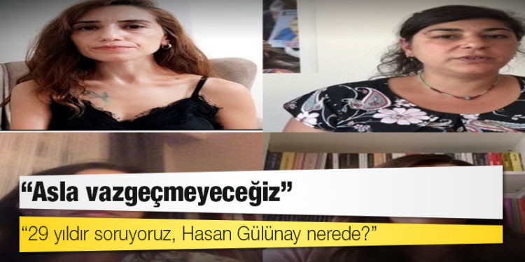 Cumartesi Anneleri: 29 yıldır soruyoruz, Hasan Gülünay nerede?