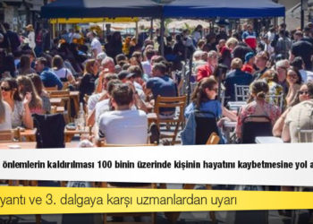 Delta varyantı ve 3. dalgaya karşı uyarı: 'İngiltere'de önlemlerin kaldırılması 100 binin üzerinde kişinin hayatını kaybetmesine yol açabilir'