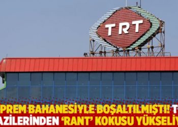 Deprem bahanesiyle boşaltılmıştı! TRT arazilerinden &lsquo;rant&rsquo; kokusu y&uuml;kseliyor
