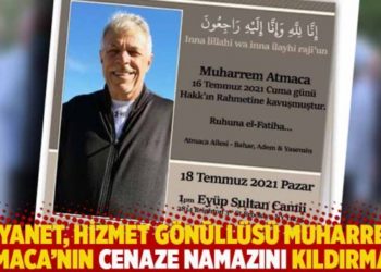 Diyanet, Hizmet g&ouml;n&uuml;ll&uuml;s&uuml; Muharrem Atmaca'nın cenaze namazını kıldırmadı