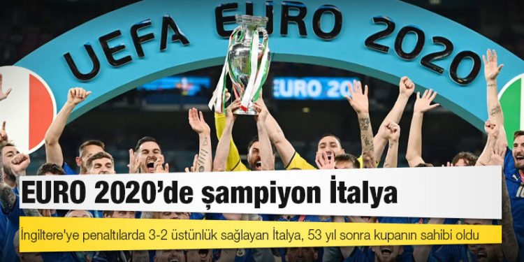EURO 2020'de şampiyon İtalya: İngiltere'yi penaltılarla 3-2 yendi