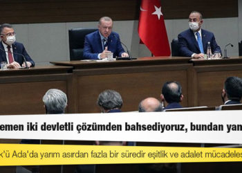 Erdoğan: Eşit, egemen iki devletli çözümden bahsediyoruz, bundan yanayız