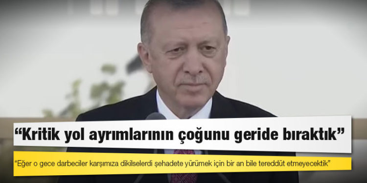 Erdoğan: Kritik yol ayrımlarının çoğunu geride bıraktık; şimdi önümüzde 2023 hedeflerimize son bir eşik var