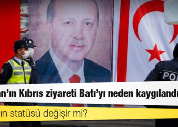 Erdoğan'ın Kıbrıs ziyareti Batı'yı neden kaygılandırıyor?