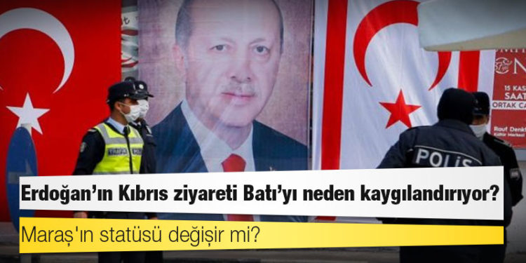 Erdoğan'ın Kıbrıs ziyareti Batı'yı neden kaygılandırıyor?