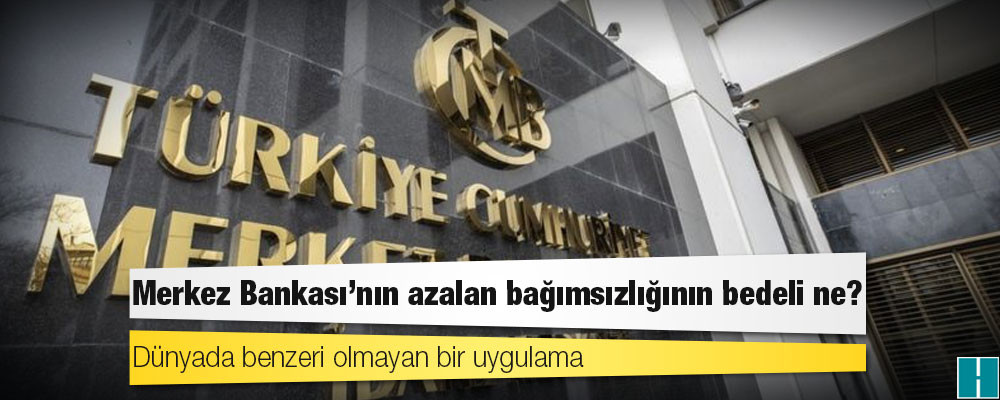 Fiyat İstikrarı Komitesi: Merkez Bankası'nın azalan bağımsızlığının bedeli ne?