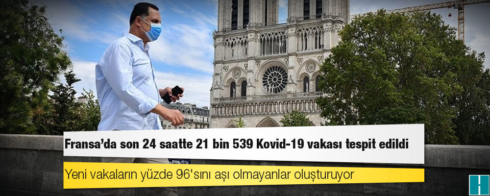 Fransa'da Kovid-19 nedeniyle ölenlerin sayısı 111 bin 576'ya yükseldi