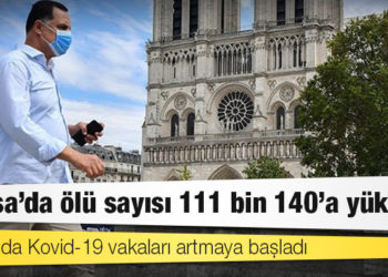Fransa'da Kovid-19 nedeniyle ölenlerin sayısı 111 bin 140'a yükseldi