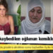 Gözaltında kaybedilen oğlunun kemiklerini istedi
