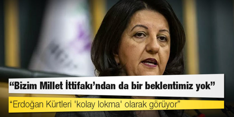 HDP Eş Başkanı Buldan: Bizim Millet İttifakı'ndan da bir beklentimiz yok