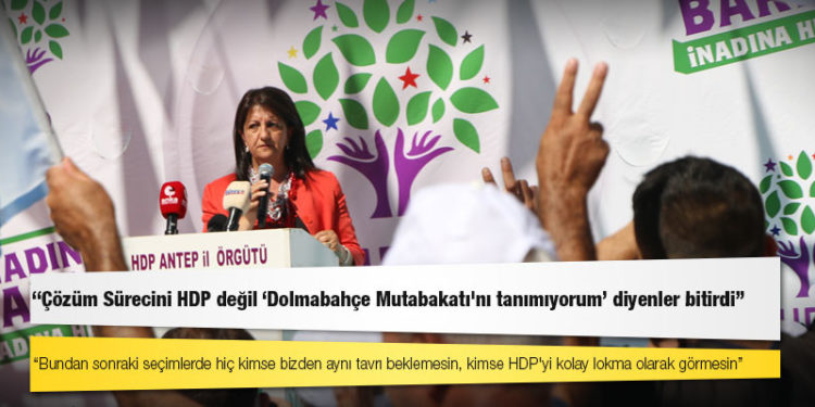 HDP Eş Başkanı Buldan: Bundan sonraki seçimlerde hiç kimse bizden aynı tavrı beklemesin, kimse HDP'yi kolay lokma olarak görmesin