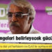 HDP Eş Genel Başkanı Mithat Sancar: Türkiye’deki siyasi dengeleri belirleyecek gücümüz var