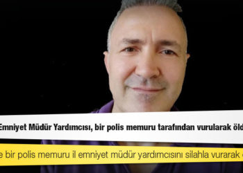 Hakkari İl Emniyet Müdür Yardımcısı Hasan Cevher, bir polis memuru tarafından vurularak öldürüldü