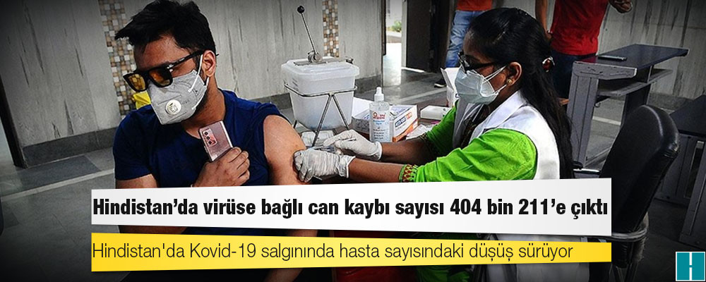 Hindistan'da Kovid-19 nedeniyle ölenlerin sayısı 404 bin 211'e yükseldi