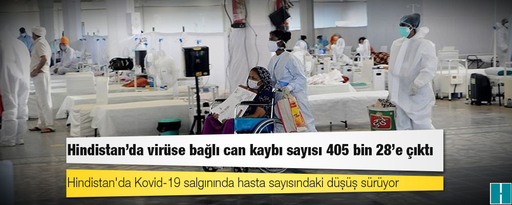 Hindistan'da Kovid-19 nedeniyle ölenlerin sayısı 405 bin 28'e yükseldi