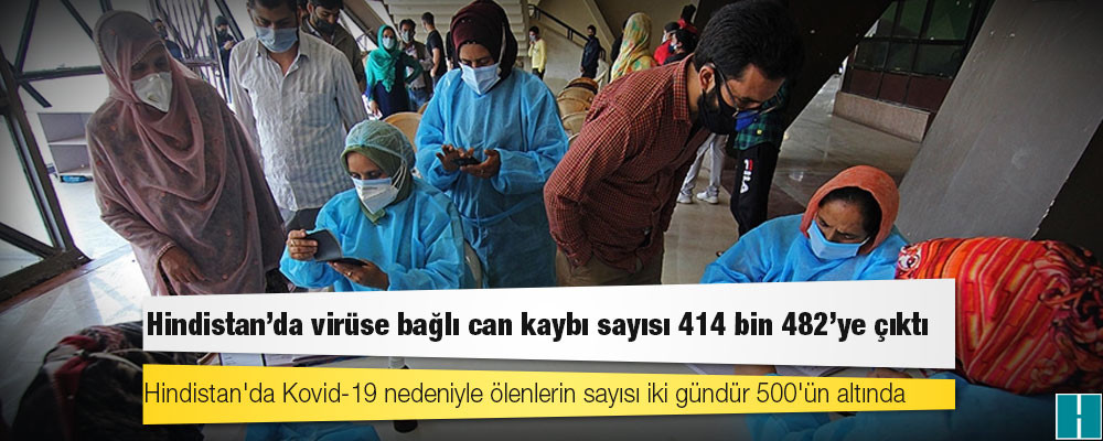 Hindistan'da Kovid-19 nedeniyle ölenlerin sayısı 414 bin 482'ye yükseldi