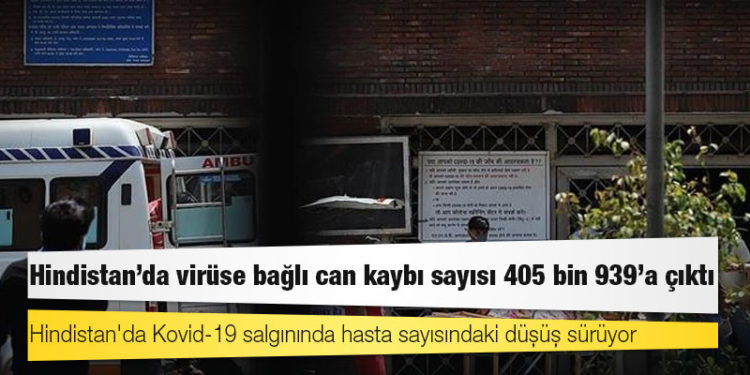 Hindistan'da Kovid-19 nedeniyle ölenlerin sayısı 405 bin 939'a yükseldi