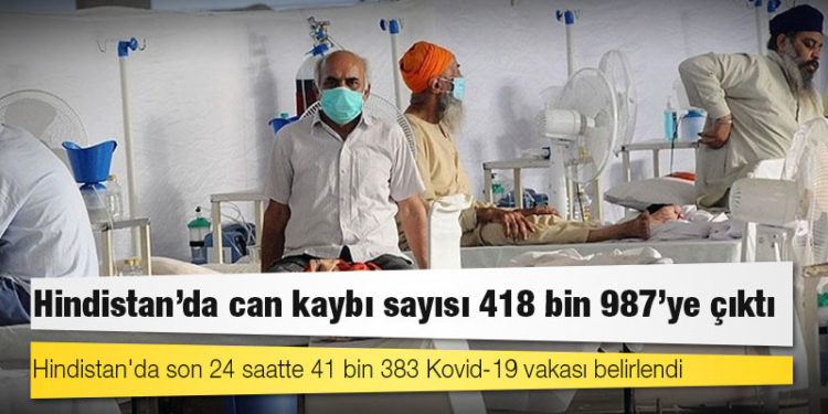 Hindistan'da Kovid-19 nedeniyle ölenlerin sayısı 418 bin 987'ye yükseldi