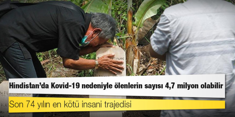 Hindistan'da Kovid-19 nedeniyle ölenlerin sayısı 4,7 milyon olabilir