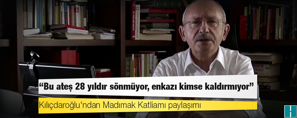 Kılıçdaroğlu'ndan Madımak Katliamı paylaşımı: Bu ateş 28 yıldır sönmüyor, enkazı kimse kaldırmıyor